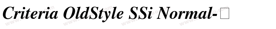 Criteria OldStyle SSi Normal字体转换